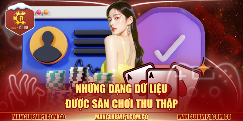 Những dạng dữ liệu được sân chơi thu thập